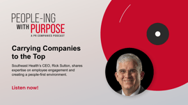 Carrying Companies to the Top – Employee Engagement with Rick Sutton